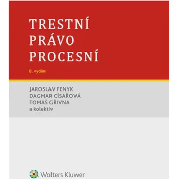 Trestní právo procesní - Tomáš Gřivna a kol. (2024, pevná, 8.vydání)