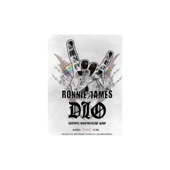 Ronnie James Dio:Životopis Heavymetalové Ikony / Kniha - Dio [KNI]