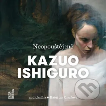 Neopouštej mě - Kazuo Ishiguro OneHotBook