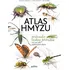 Encyklopedie Atlas hmyzu: Průvodce českou přírodou - Petr Šípek a kol. (2025, brožovaná)