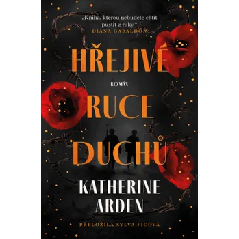 Kniha Hřejivé ruce duchů - Katherine Arden