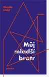 Můj mladší bratr - Martin Uhlíř (2024,…