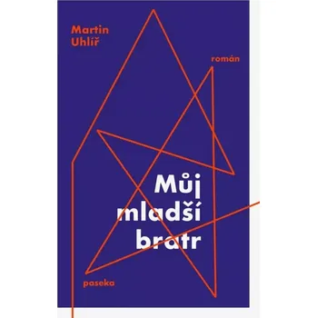 Můj mladší bratr - Martin Uhlíř (2024, brožovaná)