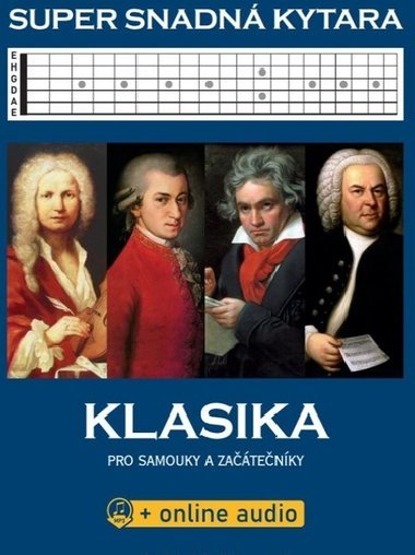 Super Snadná Kytara - Klasika pro samouky a začátečníky (+online audio) - kolektiv autorů