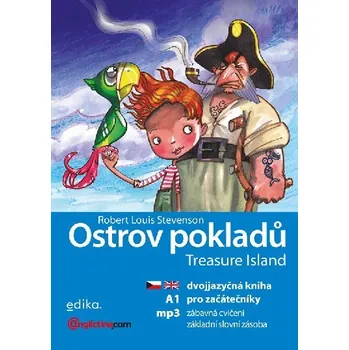 Anglický jazyk Ostrov pokladů - Treasure Island - dvojjazyčná kniha pro začátečníky A1 + mp3 ke stažení - Robert Louis Stevenson