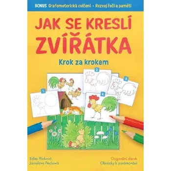 První čtění Jak se kreslí zvířátka krok za krokem - Jaroslava Pechová