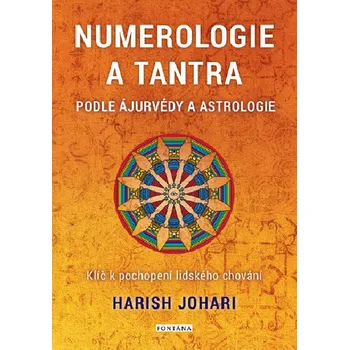 Numerologie a tantra podle ájurvédy a astrologie - Harish Johari