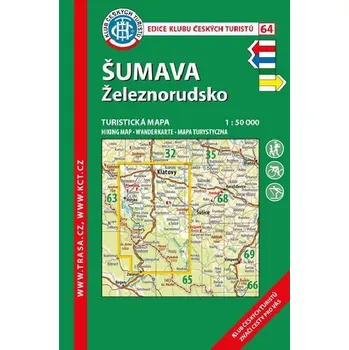 Šumava Železnorudsko - mapa KČT 1:50 000 číslo 64 - 10. vydání 2018 - Klub Českých Turistů
