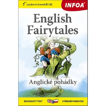 Anglický jazyk Anglické pohádky - English Fairytales - Zrcadlová četba česky-anglicky (úroveň B1-B2) - Joseph Jacobs