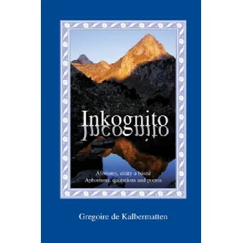 Inkognito - Gregoire de Kalbermatten