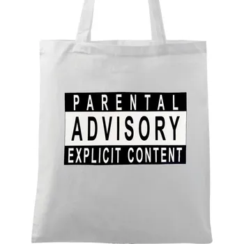 Bavlněná taška Parental Advisory Explicit Content (Barva: Bílá)