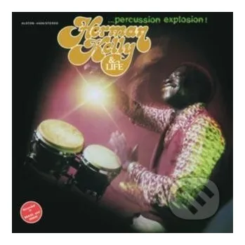 Zahraniční hudba Herman Kelly & Life: Percussion Explosion! LP - Herman Kelly & Life Music on Vinyl