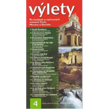Výlety 4 po hezkých a zajímavých místech čech, moravy a slezska