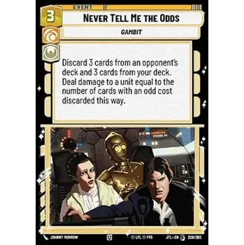 Sběratelská karetní hra Never Tell Me the Odds 208/202/706 - Jump to Lightspeed Typ karty: Standard