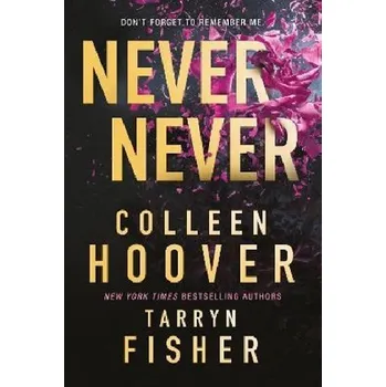 Anglický jazyk Never Never - Colleen Hoover; Tarryn Fisher