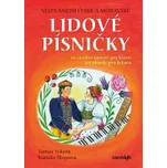 Nejznámější české a moravské lidové písničky - Kamila Skopová; Tomáš Sýkora