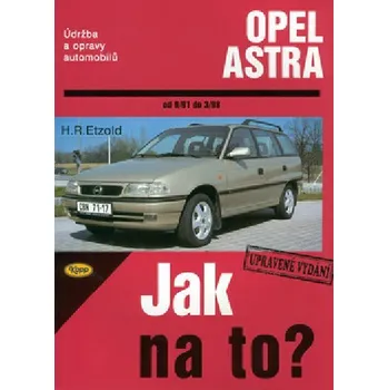 Technika Opel astra od 9/91 do 3/98 - Hans-Rüdiger Etzold