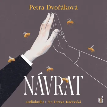 Návrat - Petra Dvořáková - audiokniha