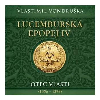 CD Lucemburská epopej IV - audiokniha