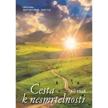 Cesta k nesmrtelnosti