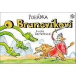 Pohádka o bruncvíkovi - Lucie Seifertová
