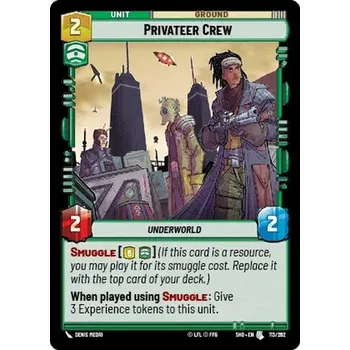 Karetní hra Privateer Crew 113/262 - Shadows of the Galaxy Typ karty: Foil