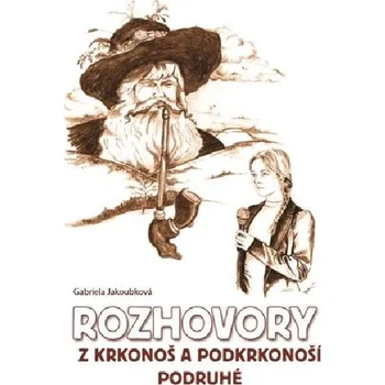 Rozhovory z Krkonoš a Podkrkonoší podruhé - Gabriela Jakoubková