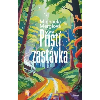 Příští zastávka - Michaela Merglová