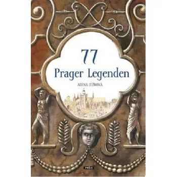 Německý jazyk 77 Prager Legenden (německy) - Alena Ježková; Renáta Fučíková
