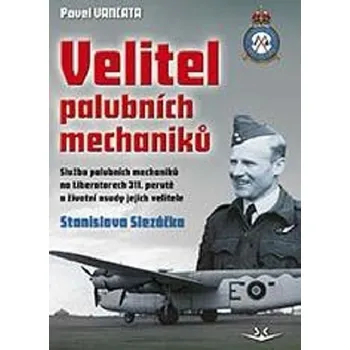 Velitel palubních mechaniků - Pavel Vančata