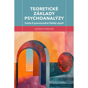 Kniha Teoretické základy psychoanalýzy - Alena Plháková (E-Kniha)