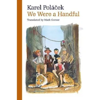 Anglický jazyk We Were a Handful - Karel Poláček
