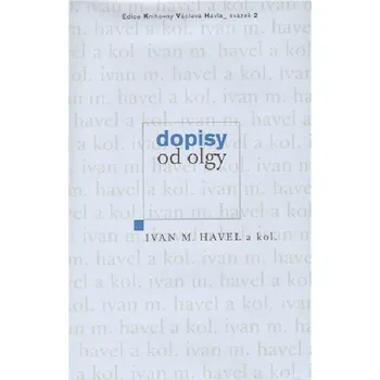Literární biografie Dopisy od olgy - Havel M.Ivan