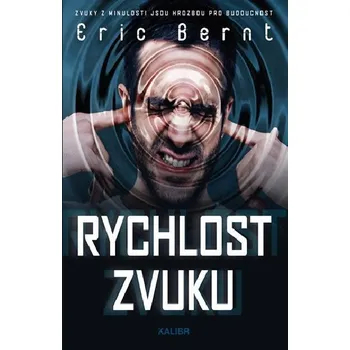 Rychlost zvuku - Eric Bernt