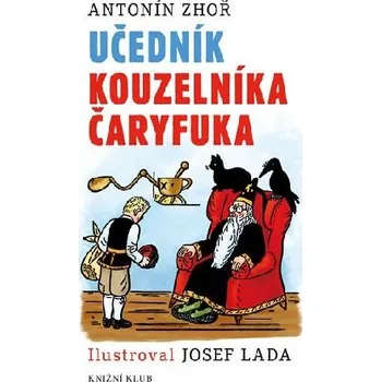 Pohádka Učedník kouzelníka Čaryfuka - Antonín Zhoř