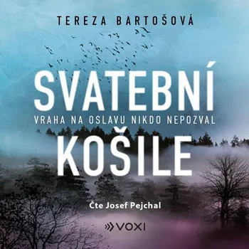 Svatební košile - Tereza Bartošová (čte…