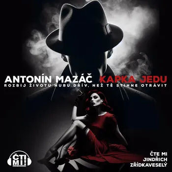 Kapka jedu - Antonín Mazáč - audiokniha