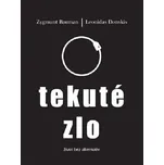 Tekuté zlo - Zygmunt Bauman, Leonidas Donskis
