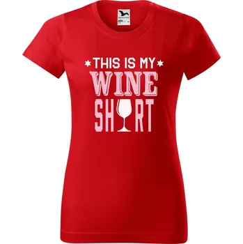 Dámské tričko DOBRÝ TRIKO Dámské tričko s potiskem Wine shirt Barva: Červená, Velikost: L