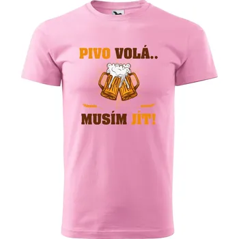 Pánské tričko DOBRÝ TRIKO Pánské tričko Pivo volá, musím jít Velikost: M, Barva: Růžová