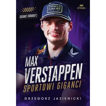 Literární biografie Max Verstappen. Sportowi giganci - Grzegorz Jazienicki