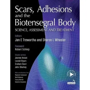 Cizojazyčná kniha Scars, Adhesions and the Biotensegral Body - Trewartha, Jan a Wheeler, Sharon