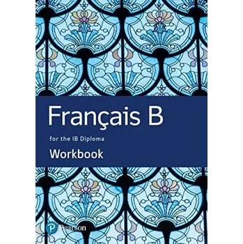Cizojazyčná kniha French B for the IB Diploma Workbook - Delvallee, Marie-Laure