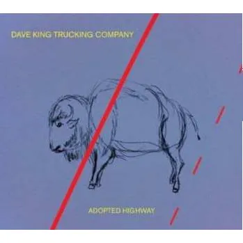 Zahraniční hudba CD Dave King Trucking Company: Adopted Highway 2013