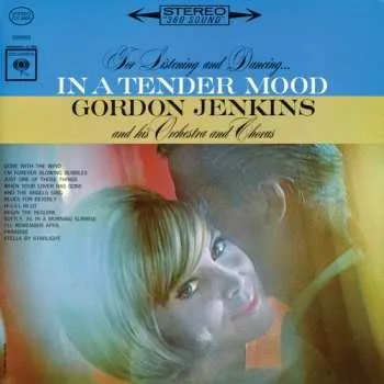 Hudba CD Gordon Jenkins and his Orchestra and Chorus: In A Tender Mood 2015