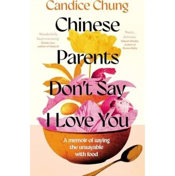 Cizojazyčná kniha Chinese Parents Don't Say I Love You - Chung, Candice