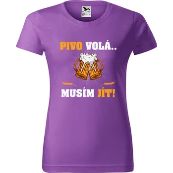 Dámské tričko DOBRÝ TRIKO Dámské tričko Pivo volá, musím jít Barva: Fialová, Velikost: XS