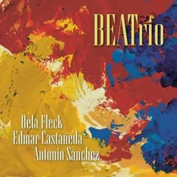 Zahraniční hudba CD Béla Fleck: Beatrio 2025