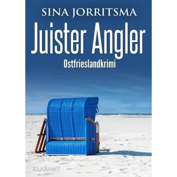 Juister Angler. Ostfrieslandkrimi - Jorritsma, Sina