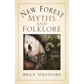 Cestování New Forest Myths and Folklore - Stratford, Brice